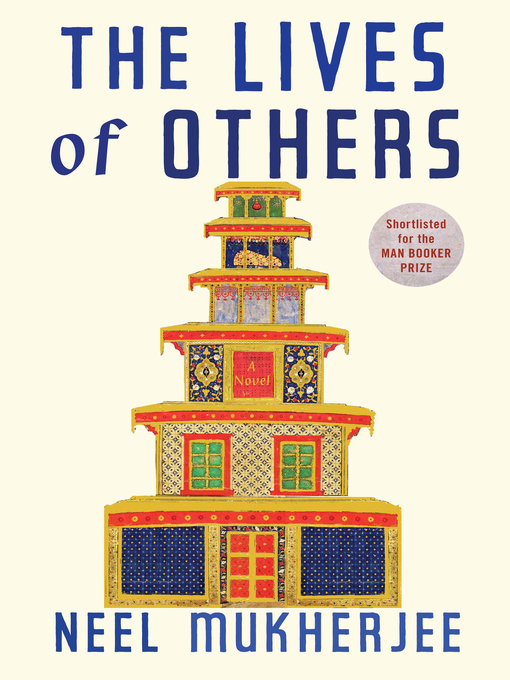 Title details for The Lives of Others by Neel Mukherjee - Wait list